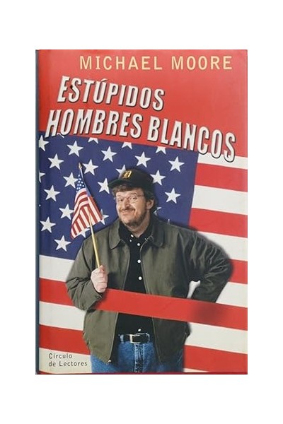 Estúpidos hombres blancos